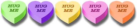 <img:stuff/CandyHearts_HugMe_450.png>