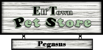 <img:http://elftown.eu/stuff/ElftownPetStore-Banner-Pegasus.png>