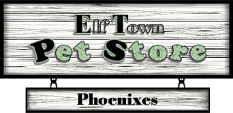 <img:http://elftown.eu/stuff/ElftownPetStore-Banner-Phoenixes.png>