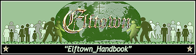 <img:http://elftown.eu/stuff/ElftownWiki-Handbook-Banner.png>