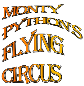 <img:stuff/montypython_flyingcircus_78.gif>